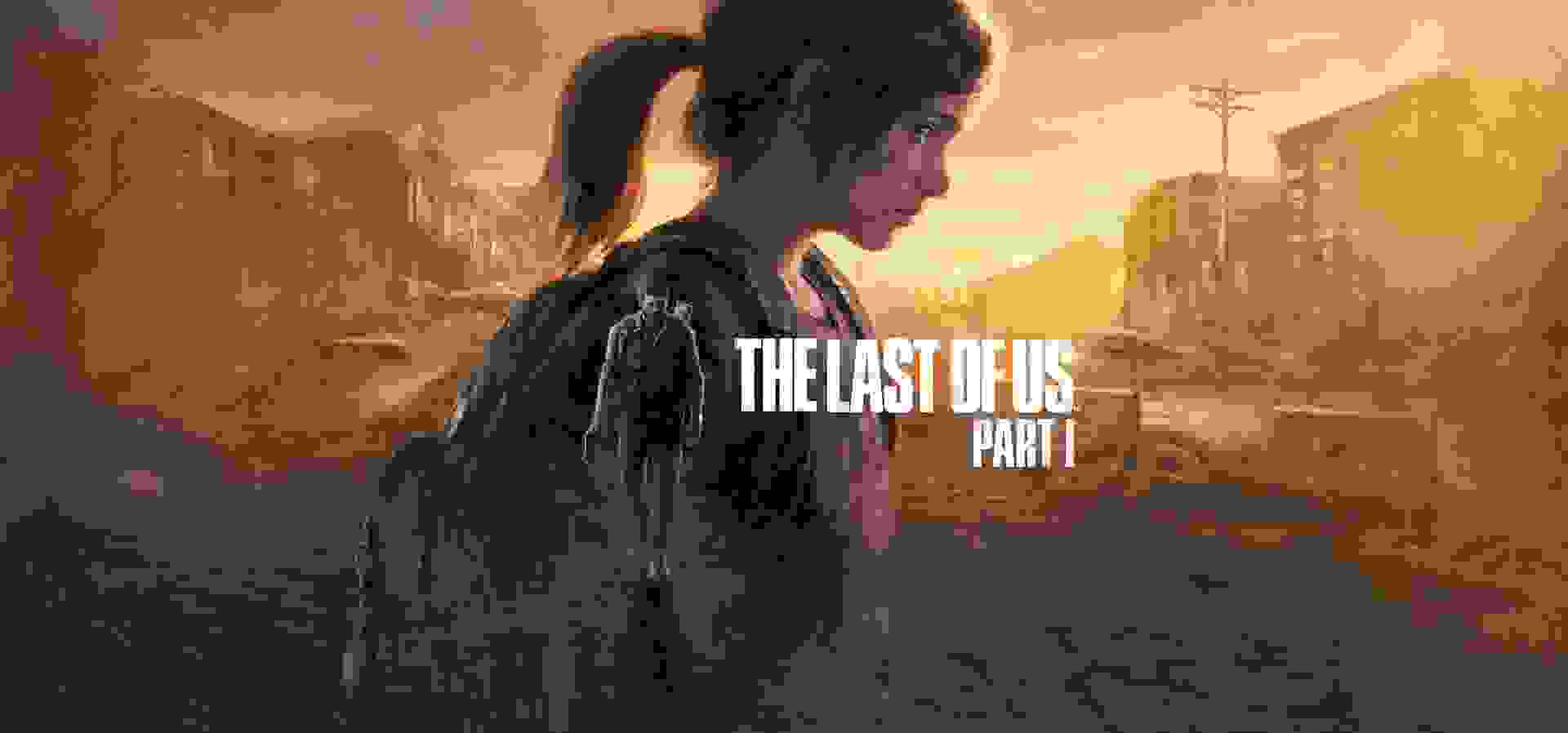 Imagem de fundo do produto The Last of Us™ Part I - PS5