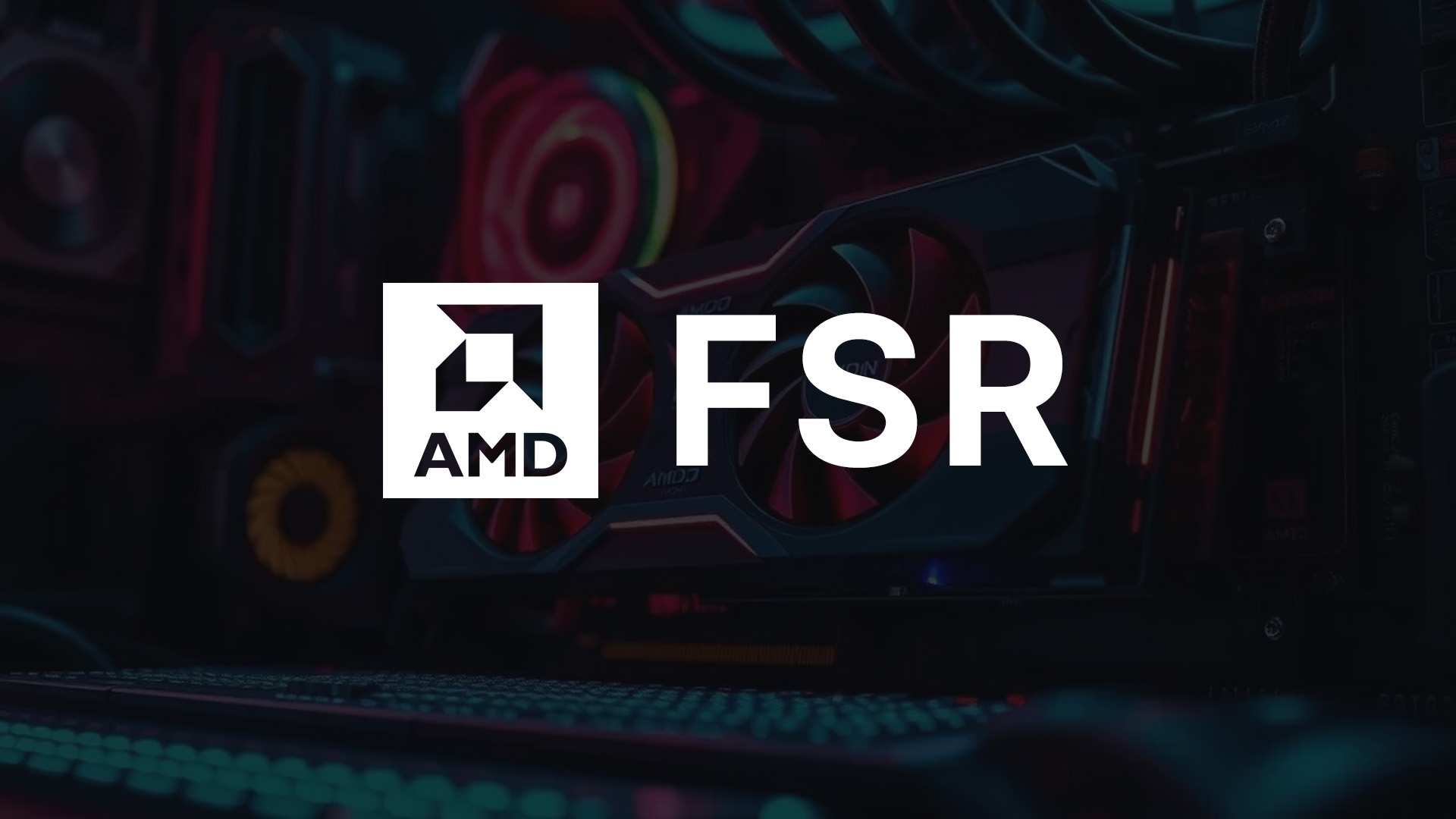 Imagem de fundo do produto FSR4: Vazamento permite funcionamento em GPUs antigas!
