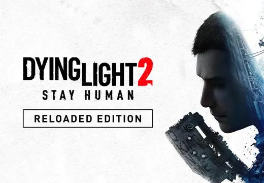 Dying Light 2 Stay Human Reloaded Edition - PS4 & PS5
