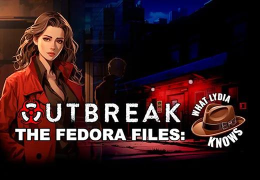 Outbreak The Fedora Files What Lydia Knows - Xbox Series X|S