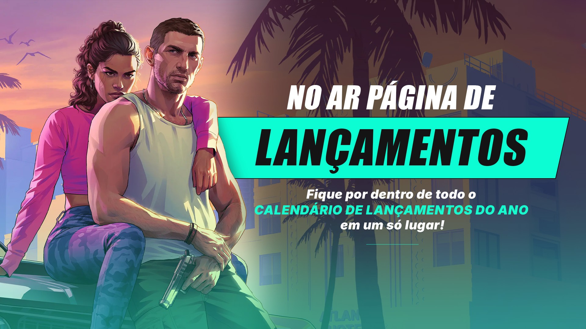 Todos os lançamentos do ano em um só lugar